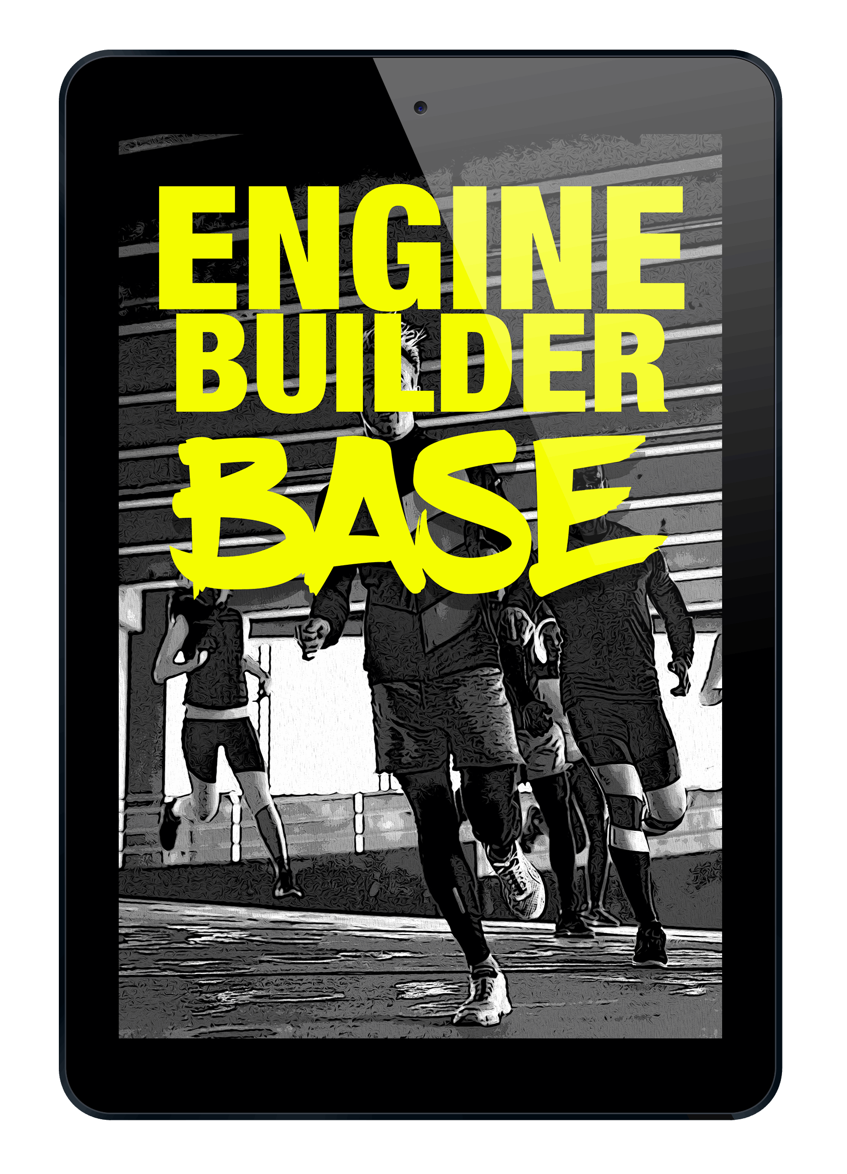 Engine Builder Base (A 4-Week Base-Building Program)