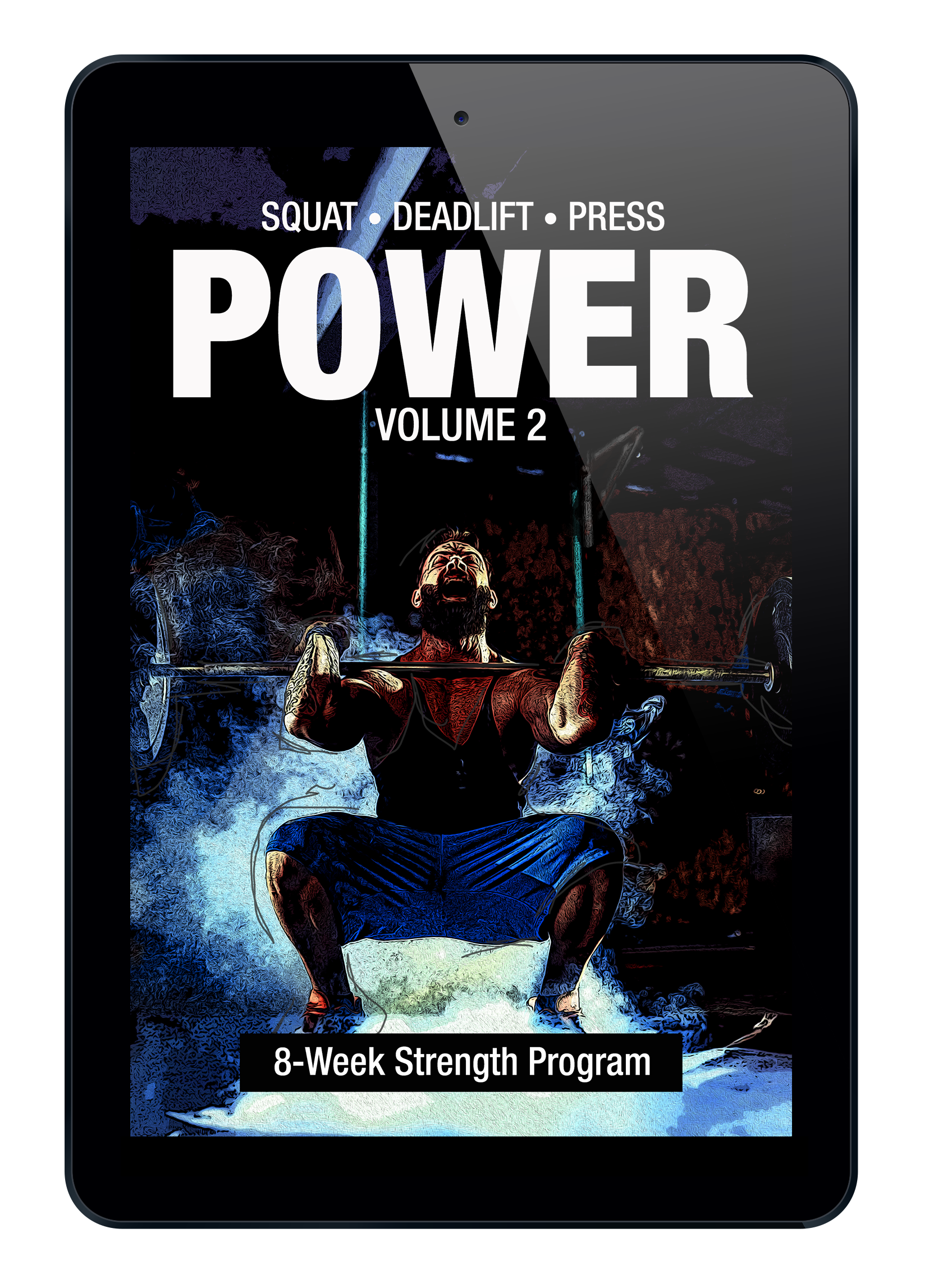Power Volume 2: 8-Week Squat, Deadlift, & Press Strength Program