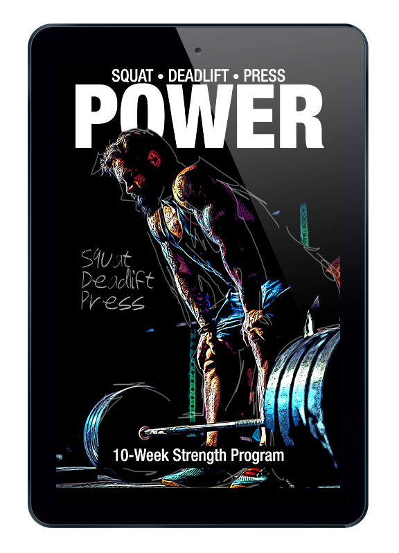 Power: 10-Week Squat, Deadlift, & Press Strength Program