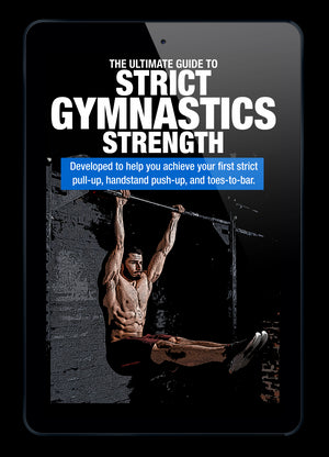 The Ultimate Guide to Strict Gymnastics Strength