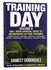 Training Day, Volume II: 450+ More Original WODs to Incorporate in Your Training