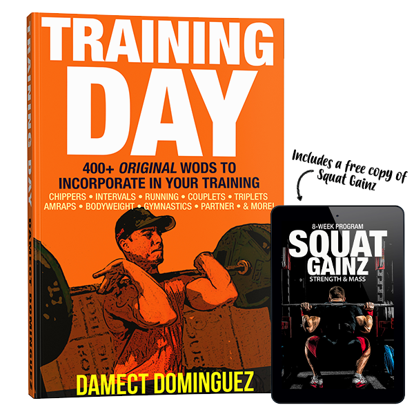 Training Day: 400+ Original WODs to Incorporate in Your Training (+ Free Copy of Squat Gainz!)