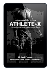 Athlete-X: A Hybrid Training Program for Maximum Endurance, Strength & Hypertrophy Gains