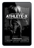 Athlete-X: A Hybrid Training Program for Maximum Endurance, Strength & Hypertrophy Gains (PRESALE)