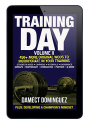 Training Day, Volume II: 450+ More Original WODs to Incorporate in Your Training