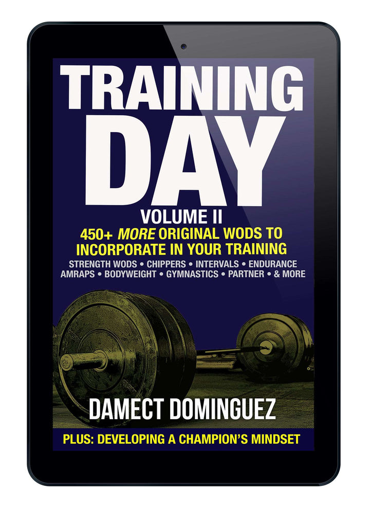 Training Day, Volume II: 450+ More Original WODs to Incorporate in Your Training
